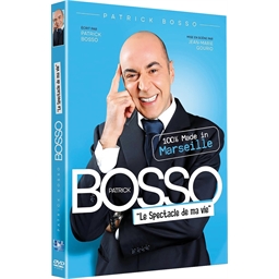 Patrick Bosso : Le spectacle de ma vie