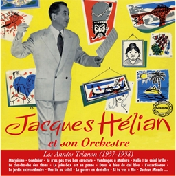 Jacques Hélian : Les années Trianon (1957-1958)