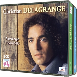 Christian Delagrange : Anthologie 1970-1985
