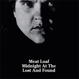 Meat Loaf : Midnight at the lost and found