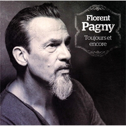 Florent Pagny : Toujours et encore