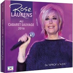 Rose Laurens : Cabaret sauvage 2016