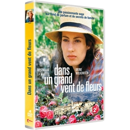 Dans un grand vent de fleurs : Rosemarie La Vaullée, Bruno Wolkowitch…