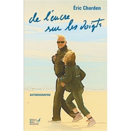 De l’encre sur les doigts - Eric Charden (Livre)