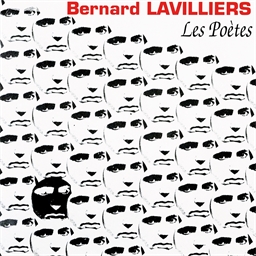 Bernard Lavilliers : Les poètes