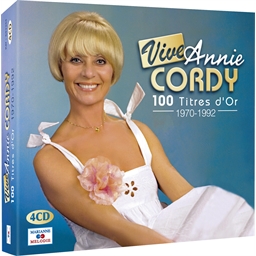 Vive Annie Cordy : 100 titres d'Or 1970-1992
