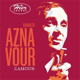 Charles Aznavour : Hier encore - Amour
