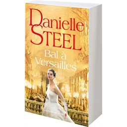 Danielle Steel : Bal à Versailles