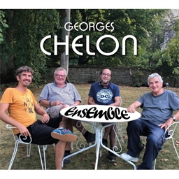 Georges Chelon : Ensemble