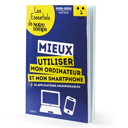 Utilisez votre ordinateur et votre smartphone, comme un pro !