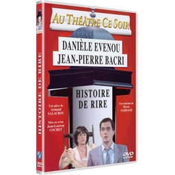 Histoire de rire : Jean-Pierre Bacri, Danièle Evenou, ...