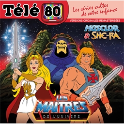 Télé 80 : Les Maîtres de l'univers Musclor et She-ra