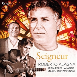 Roberto Alagna : Seigneur