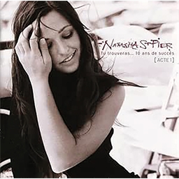 Natasha St Pier : Tu trouveras… 10 ans de succès (Acte 1)
