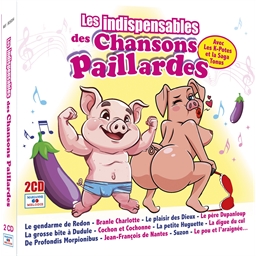 Les indispensables chansons paillardes : Par les K'Potes et la Saga Tonus