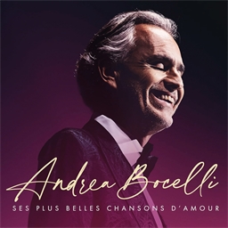 Andrea Bocelli : Ses plus belles chansons d'amour