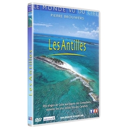 Les Antilles : Le monde vu du ciel
