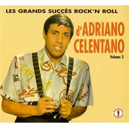 Adriano Celentano : Les grands succès Rock'N Roll – Volume 2