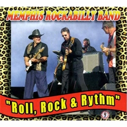 Memphis Rockabilly Band : Roll, Rock & Rhythm