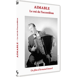Aimable : Le roi de l’accordéon