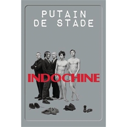 Indochine : Putain de stade