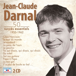 Jean-Claude Darnal : Les 50 succès essentiels