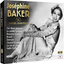 Joséphine Baker : 50 succès essentiels