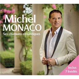Michel Monaco : Ses chansons romantiques