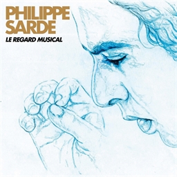 Philippe Sarde : Le regard musical