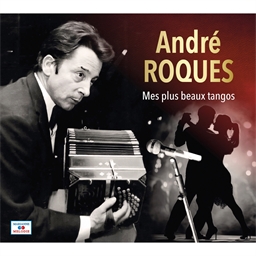 André Roques : Mes plus beaux tangos
