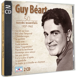 Guy Béart : 50 succès essentiels 1957 - 1962