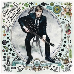 Thomas Dutronc : Silence on tourne, on tourne en rond