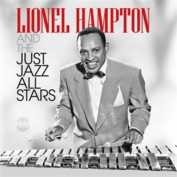 Lionel Hampton : And The Just Jazz All Stars