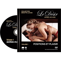 Le désir après 40 ans : Volume 1 Positions et plaisir (DVD+Livre)