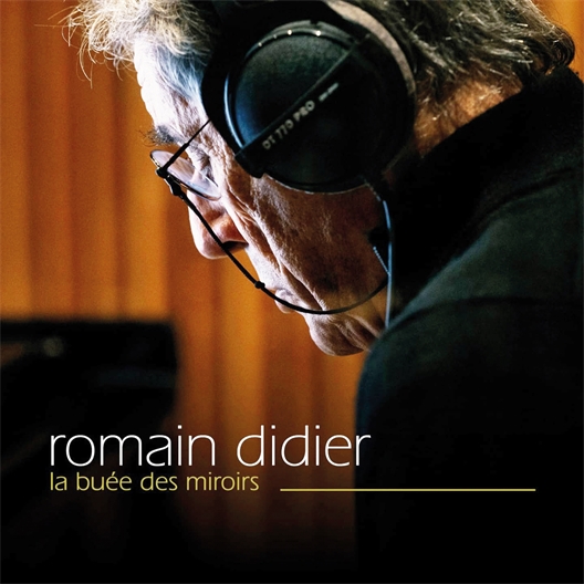 Romain Didier : La buée des miroirs