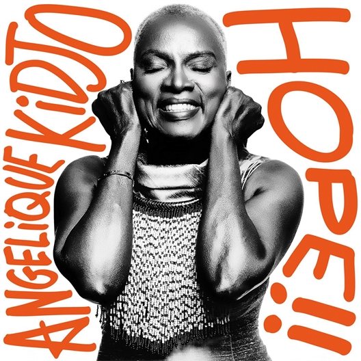 Angélique Kidjo : HOPE !!