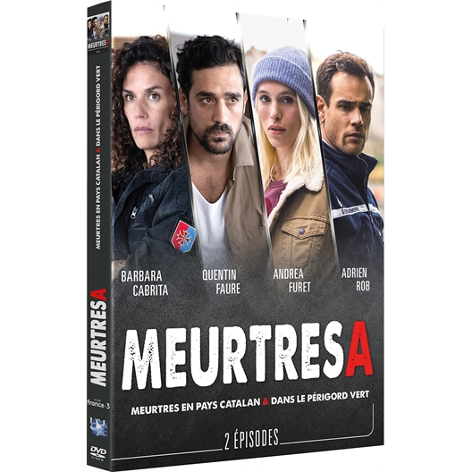 Meurtres à... Pays Catalan et Périgord vert : Barbara Cabrita, Quentin Faure, ...