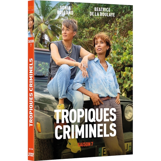 Tropiques criminels - Saison 7 : Sonia Rolland, Béatrice de la Boulaye, ...