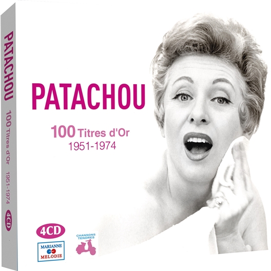 Patachou : 100 titres d'or 1951-1974