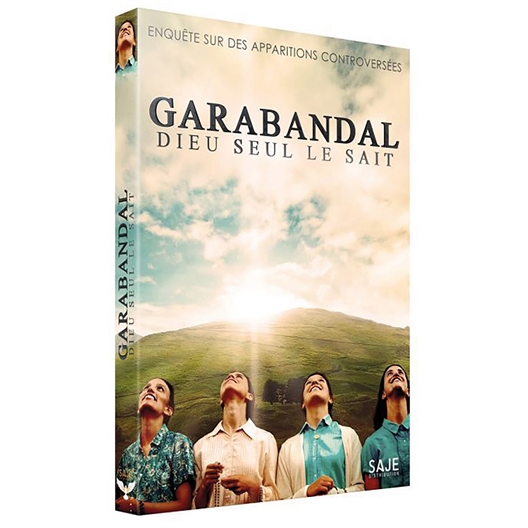 Garabandal : Dieu seul le sait : Fernando García Linares, Rafael Samino, ...