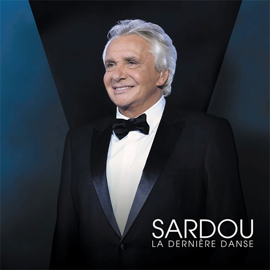 Michel Sardou : La dernière danse