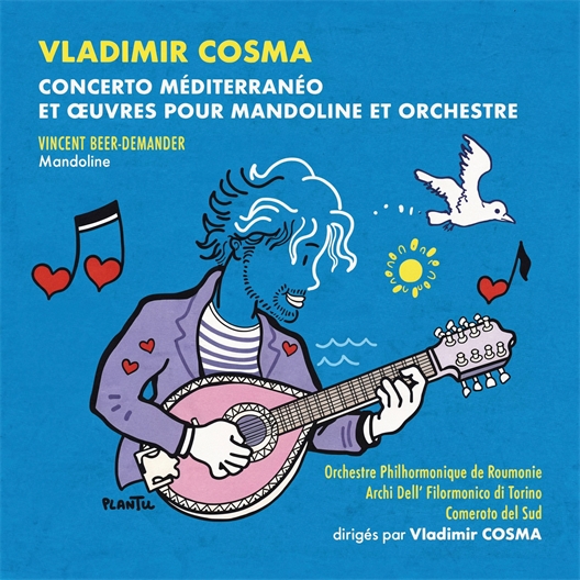 Vladimir Cosma : Concerto méditerranéo et œuvres pour mandoline et orchestre