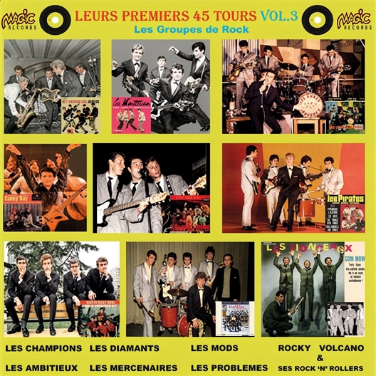 Leurs premiers 45 Tours, Volume 3 : Les groupes de Rock