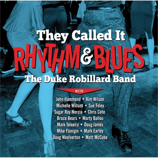 Rhythm & blues : The Duke Robillard Band