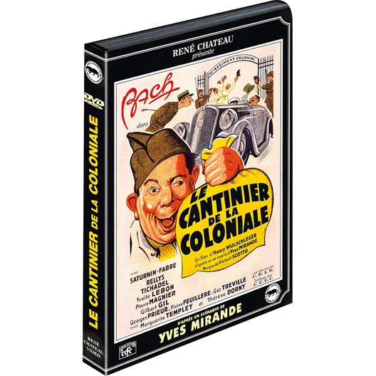 Le cantinier de la coloniale : Saturnin Fabre, Thérèse Dorny, ...
