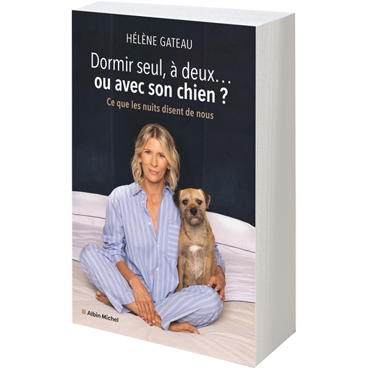 Dormir seul, à deux... ou avec son chien ? : Hélène Gateau