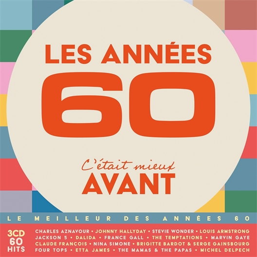 Les Années 60, C'était Mieux Avant