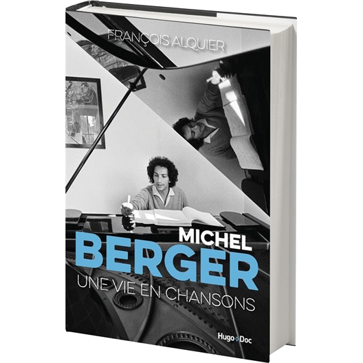 Michel Berger : Une vie en chansons