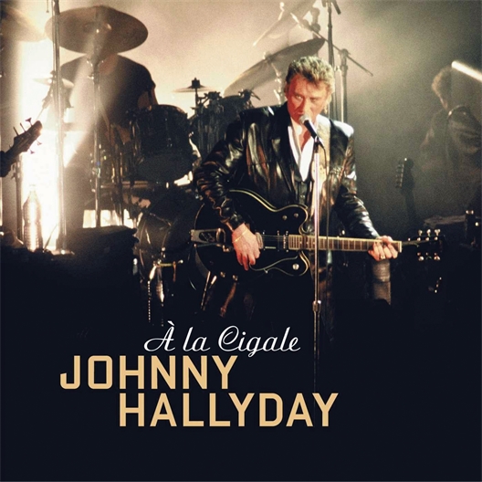 Johnny Hallyday : A la Cigale