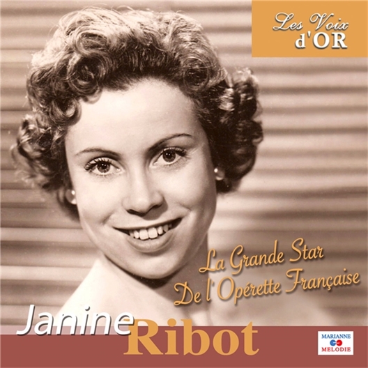 Janine Ribot : La Grande Star de l’Opérette Française